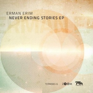 TERM083 Erman Erim Never Ending Stories EP